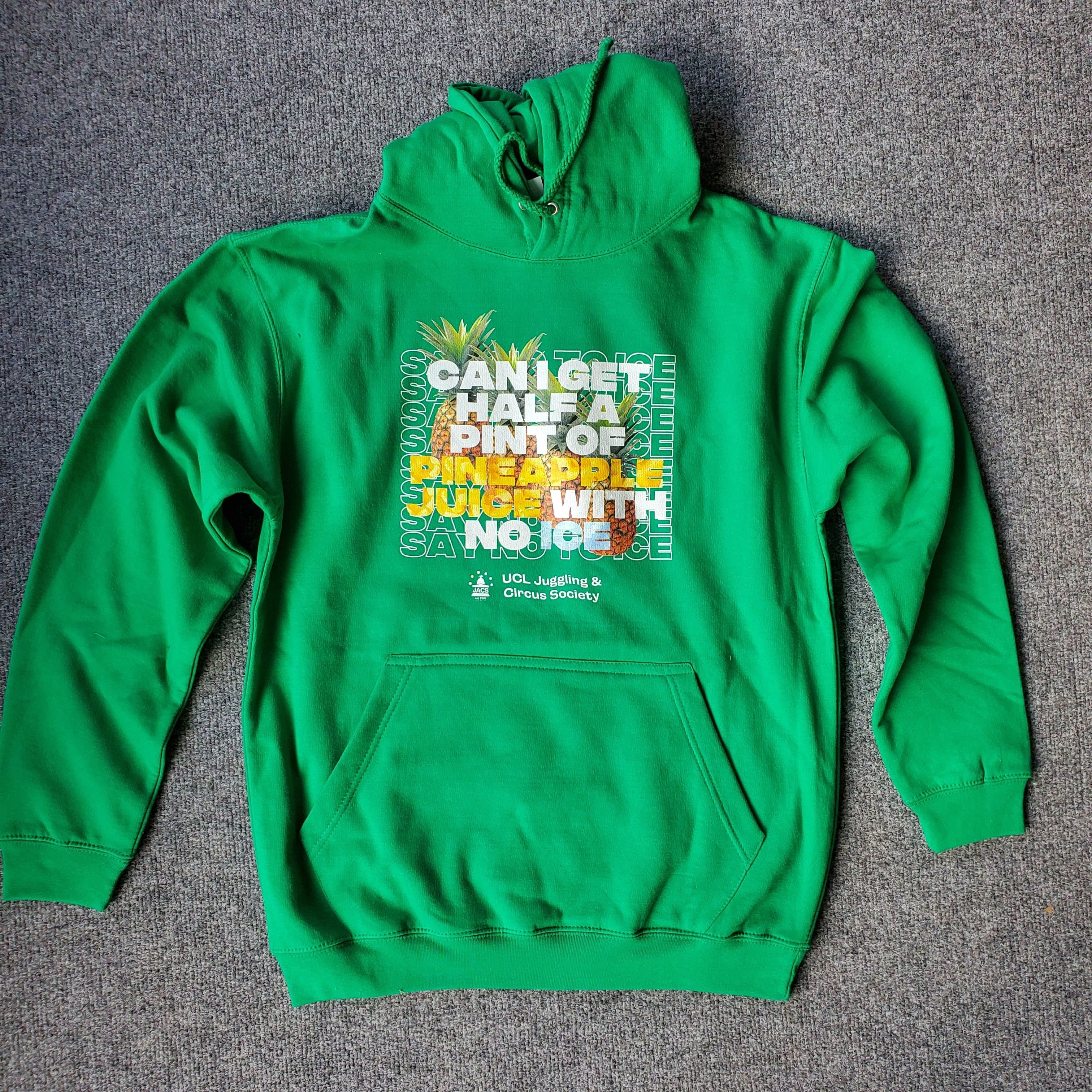 Green "Can i get half a pint of Pineapple juice with no ice" Hoodie